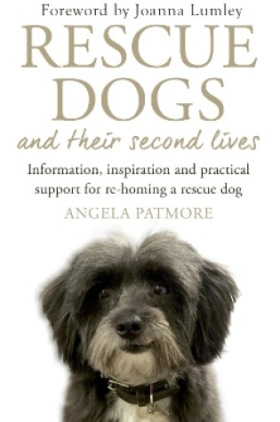 Cover of Rescue Dogs and Their Second Lives