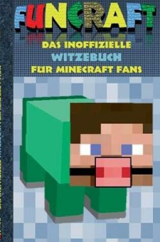 Cover of Funcraft - Das inoffizielle Witzebuch f�r Minecraft Fans