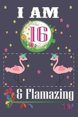 Book cover for I'm 16 & Flamazing