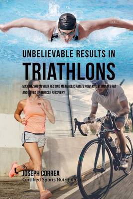 Book cover for Unbelievable Results in Triathlons