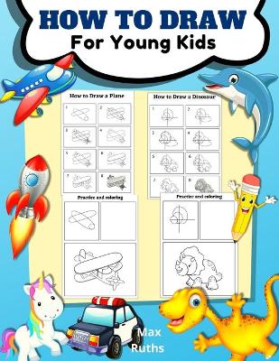 Book cover for How to Draw for Young Kids
