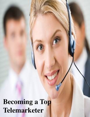 Book cover for Becoming a Top Telemarketer