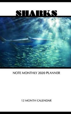 Book cover for Sharks Note Monthly 2020 Planner 12 Month Calendar