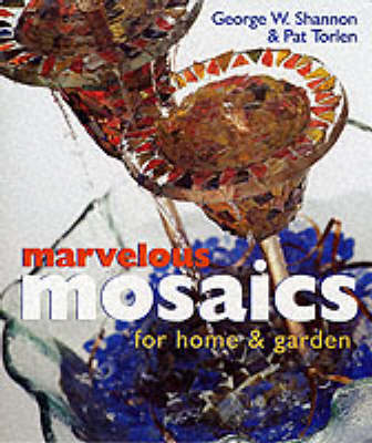 Cover of MARVELLOUS MOSAICS HOME AND GARDEN