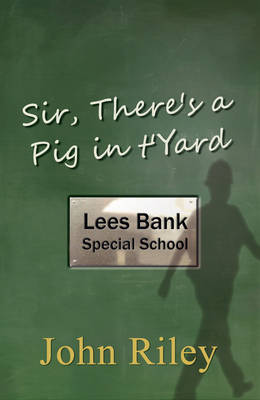 Book cover for Sir, There's a Pig in T'Yard