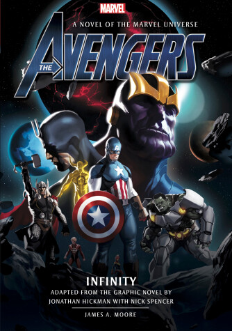 Avengers: Infinity Prose Novel by James a Moore
