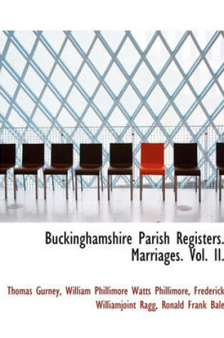 Cover of Buckinghamshire Parish Registers. Marriages. Vol. II.