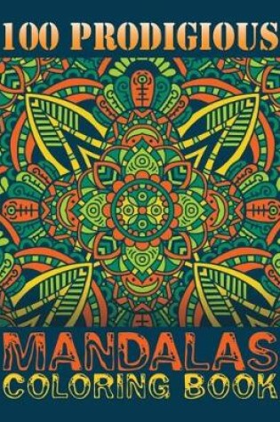 Cover of 100 Prodigious Mandalas Coloring Book