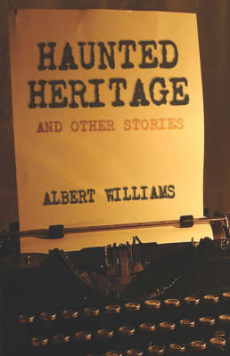 Book cover for Haunted Heritage and Other Stories