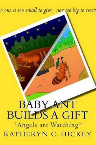 Cover of Baby Ant Builds A Gift