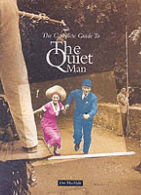 Book cover for The Complete Guide to the "Quiet Man"