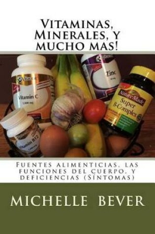 Cover of Vitaminas, Minerales, Y Mucho Mas!