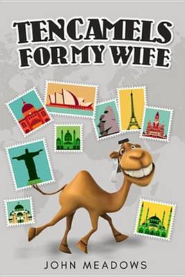 Book cover for Ten Camels for My Wife