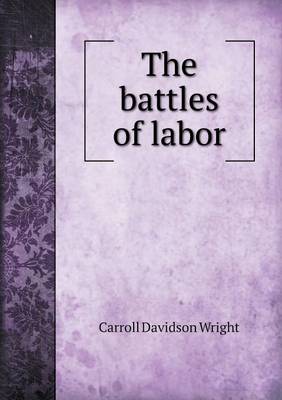 Book cover for The Battles of Labor