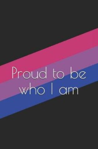 Cover of Proud to Be Who I Am