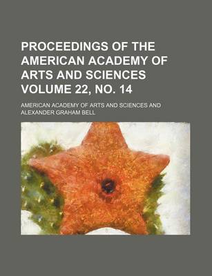 Book cover for Proceedings of the American Academy of Arts and Sciences Volume 22, No. 14