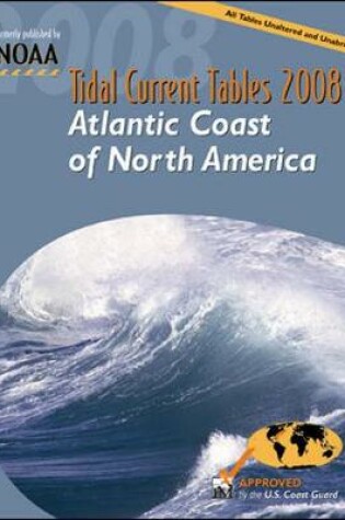 Cover of Tidal Current Tables 2008: Atlantic Coast of North America
