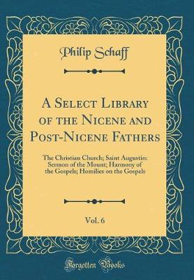 Book cover for A Select Library of the Nicene and Post-Nicene Fathers, Vol. 6