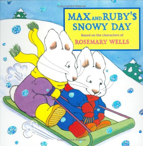 Book cover for Max and Ruby's Snowy Day