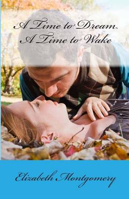 Book cover for A Time to Dream, a Time to Wake