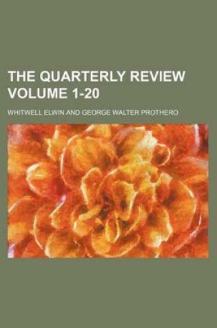 Cover of The Quarterly Review Volume 1-20