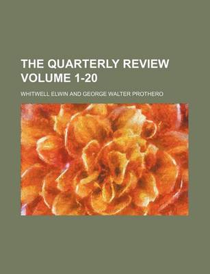 Book cover for The Quarterly Review Volume 1-20