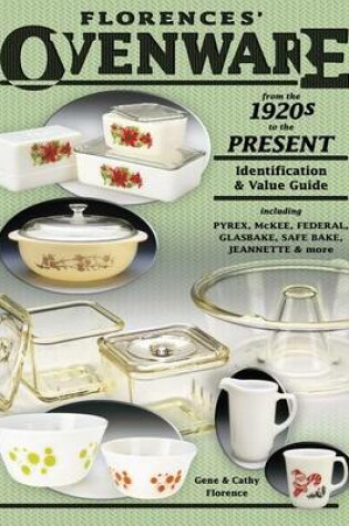 Cover of Florences' Ovenware from the 1920s to the Present