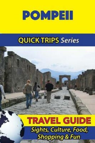 Cover of Pompeii Travel Guide (Quick Trips Series)