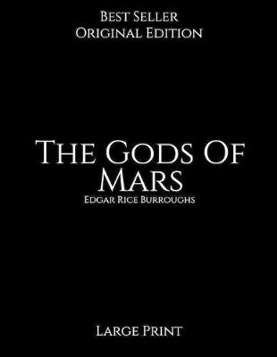 Book cover for The Gods Of Mars, Large Print