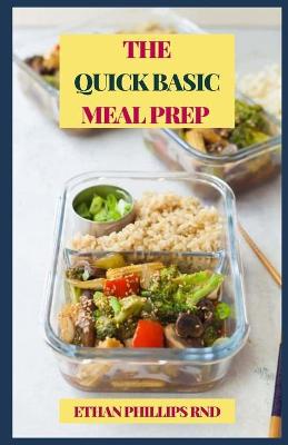 Book cover for The Quick Basic Meal Prep