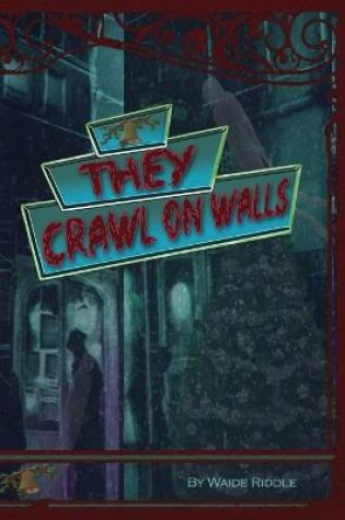 Cover of They Crawl on Walls