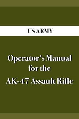 Book cover for Operator's Manual for the AK-47 Assault Rifle