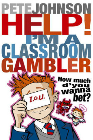 Cover of Help! I'm a Classroom Gambler