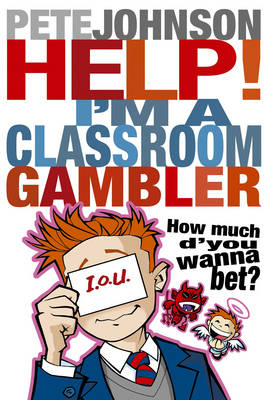 Book cover for Help! I'm a Classroom Gambler