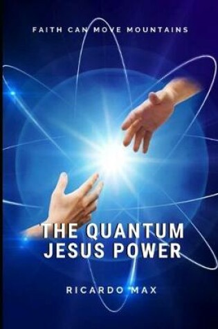 Cover of The Quantum Jesus Power