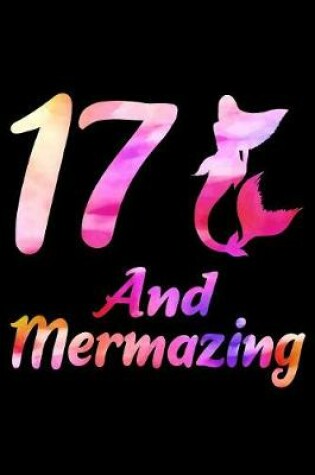 Cover of 17 And Mermazing