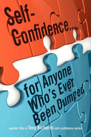 Cover of Self-Confidence...for Anyone Who's Ever Been Dumped