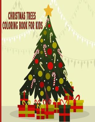 Book cover for Christmas Trees Coloring Book For Kids