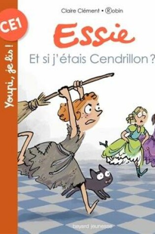 Cover of Essie/Et si j'etais Cendrillon ?