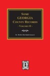 Book cover for Some Georgia County Records, Volume 3.