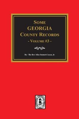 Cover of Some Georgia County Records, Volume 3.