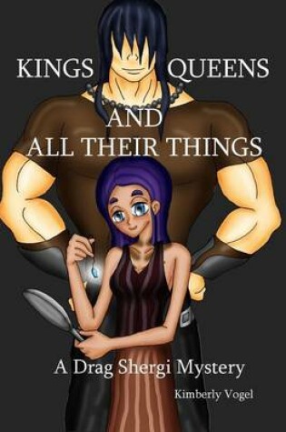 Cover of Kings, Queens, and All Their Things