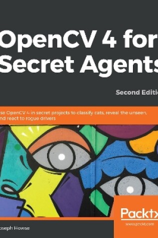 Cover of OpenCV 4 for Secret Agents