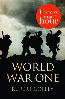 Book cover for World War One: History in an Hour
