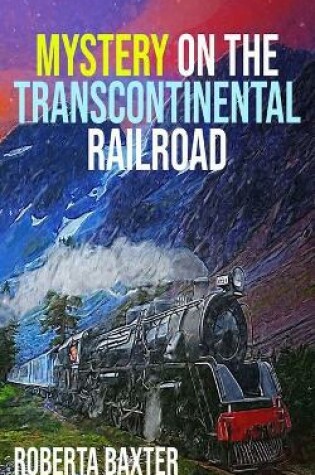 Cover of Mystery on the Transcontinental Railroad