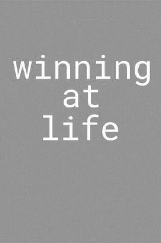 Cover of Winning at Life