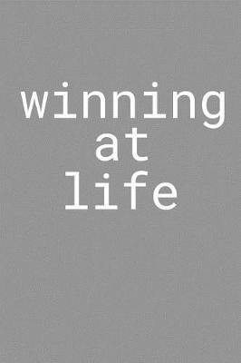 Book cover for Winning at Life