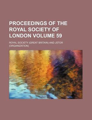 Book cover for Proceedings of the Royal Society of London Volume 59