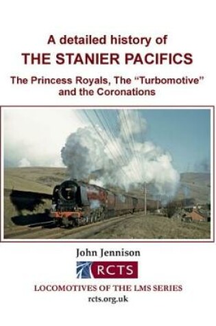Cover of A detailed history of The Stanier Pacifics