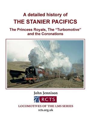 Book cover for A detailed history of The Stanier Pacifics